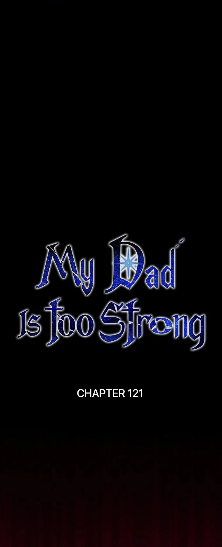 My Dad Is Too Strong - chapter-121 - Page 24
