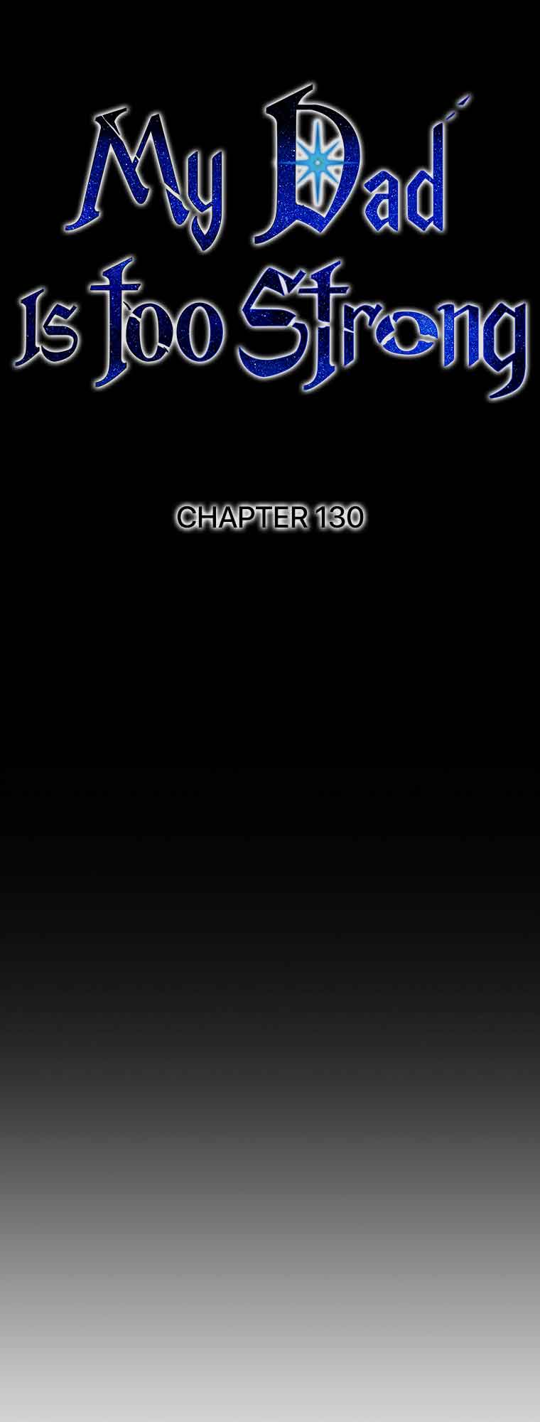 My Dad Is Too Strong - chapter-130 - Page 17